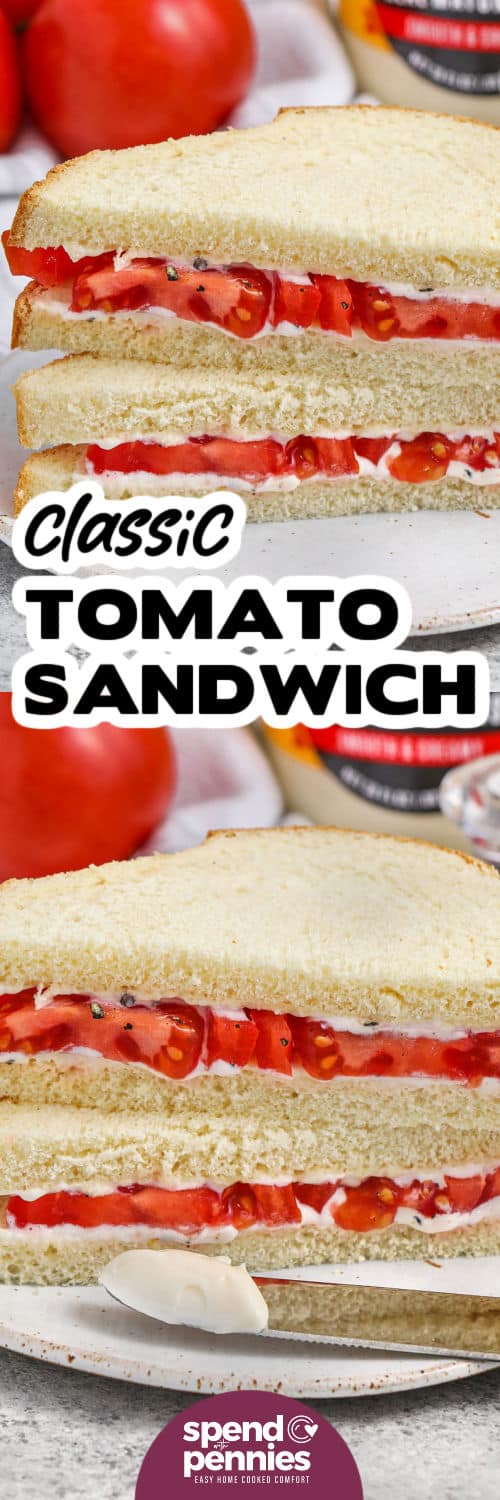 Classic Tomato Sandwich on a plate and Classic Tomato Sandwich on a plate with knife with mayonnaise and title