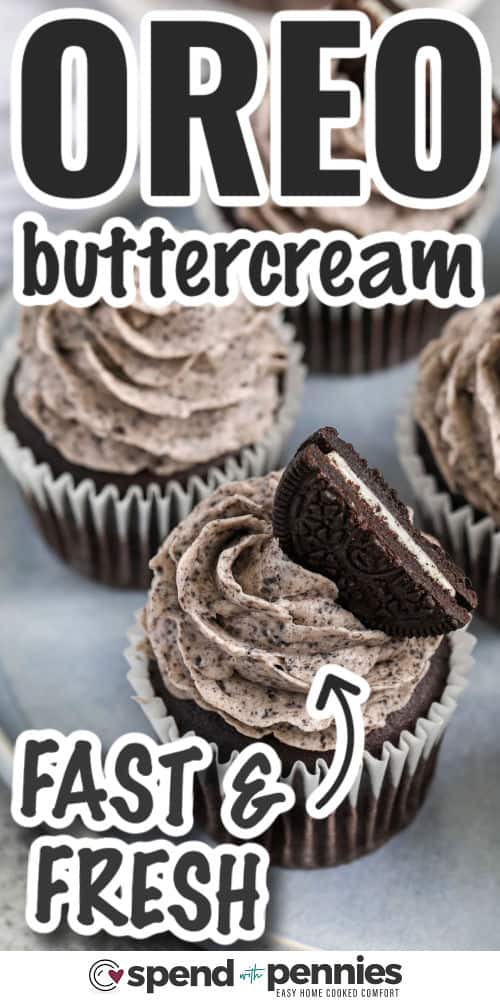 Quick and fresh Oreo frosting on cupcakes with writing