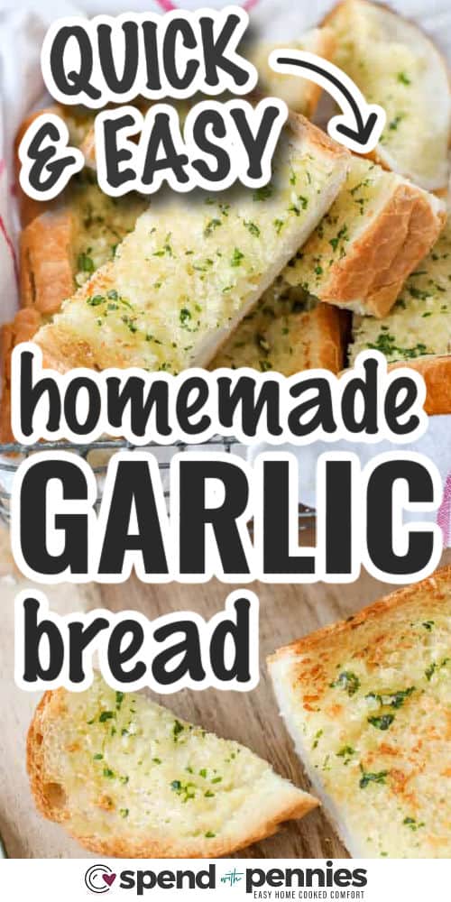 Homemade garlic bread slices in a pile with a caption 